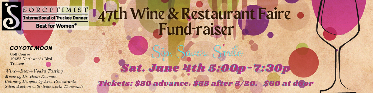 Soroptimists International of Truckee Donner 47th Wine & Restaurant Faire